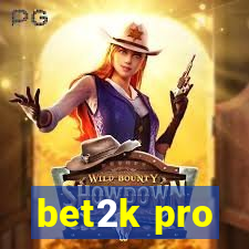 bet2k pro