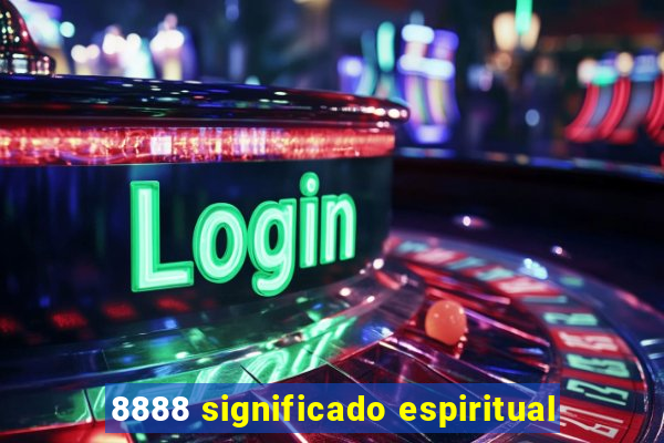 8888 significado espiritual