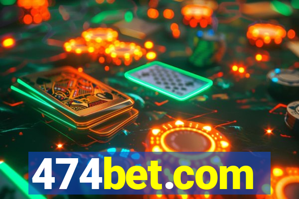 474bet.com