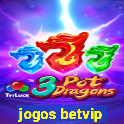 jogos betvip