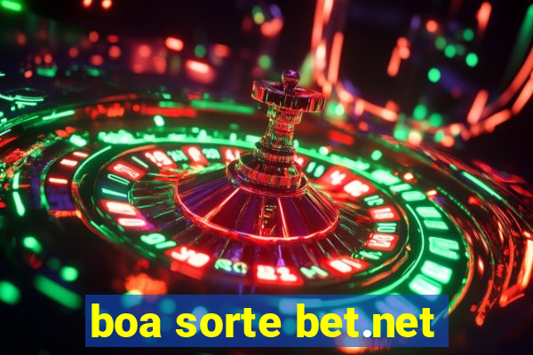 boa sorte bet.net