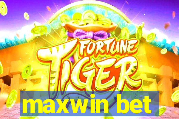 maxwin bet