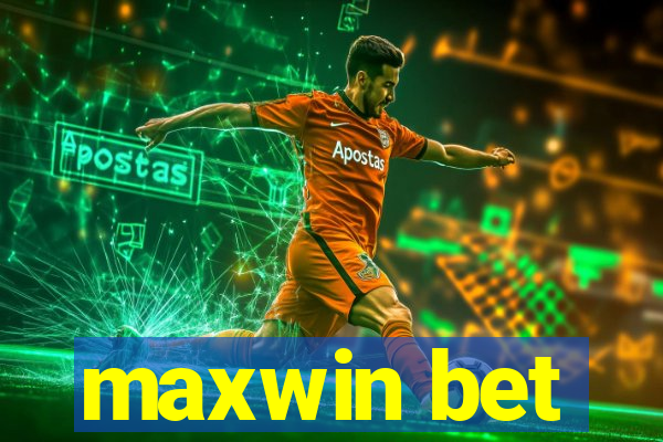 maxwin bet