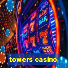 towers casino