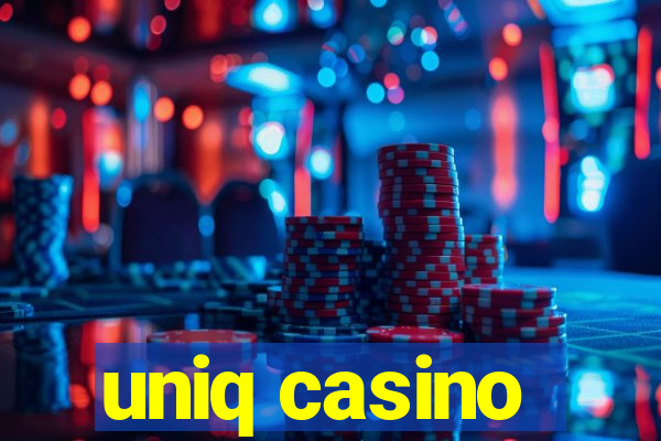 uniq casino