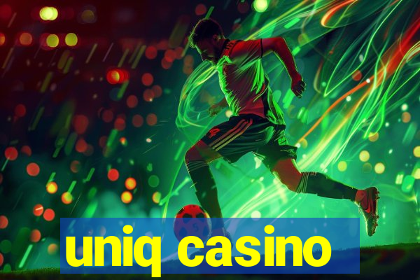 uniq casino