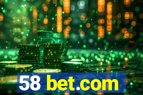 58 bet.com