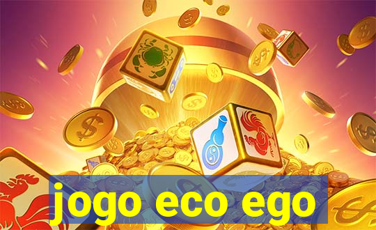 jogo eco ego