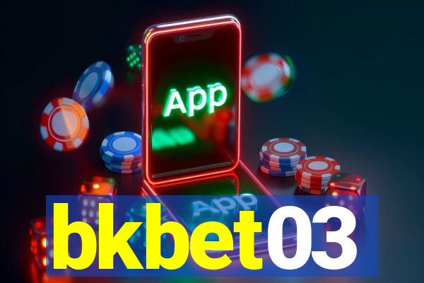 bkbet03