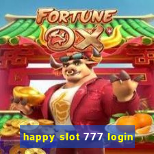 happy slot 777 login