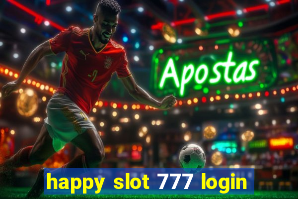 happy slot 777 login