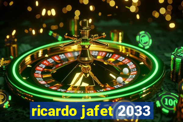 ricardo jafet 2033