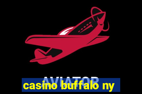 casino buffalo ny