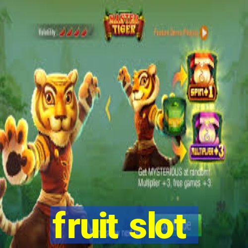 fruit slot