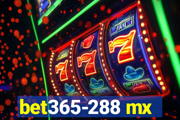 bet365-288 mx