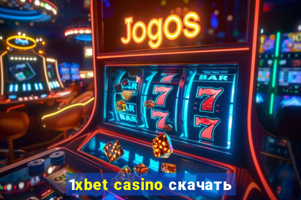 1xbet casino скачать