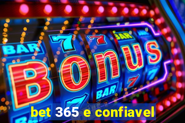 bet 365 e confiavel