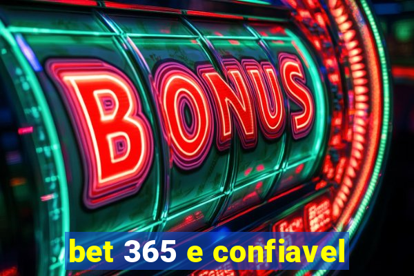 bet 365 e confiavel