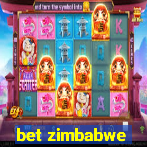 bet zimbabwe