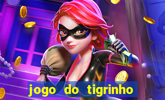 jogo do tigrinho ta liberado