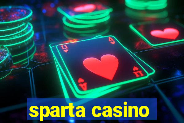 sparta casino