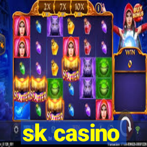 sk casino