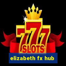 elizabeth fx hub