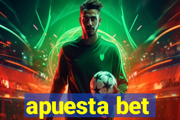 apuesta bet