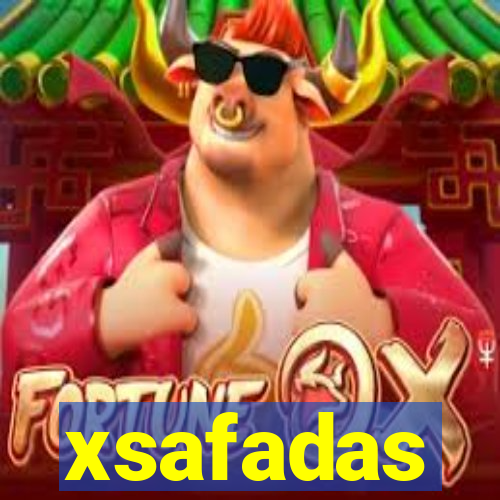 xsafadas