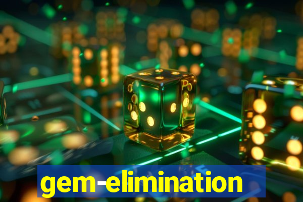 gem-elimination