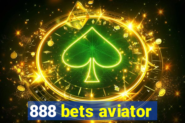 888 bets aviator