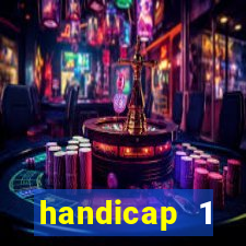 handicap 1 resultado final