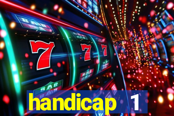 handicap 1 resultado final