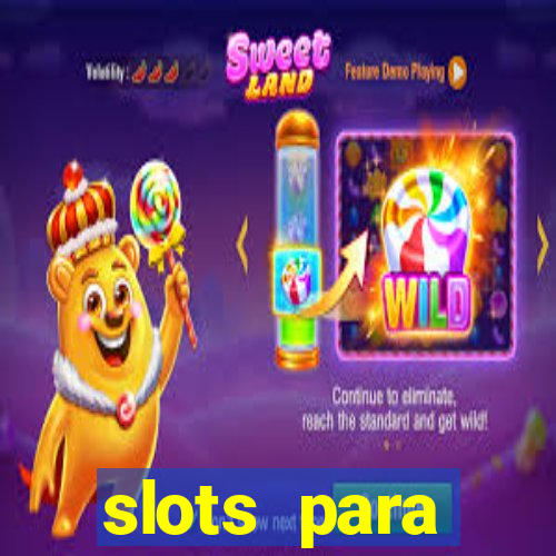 slots para m谩quinas de frutas