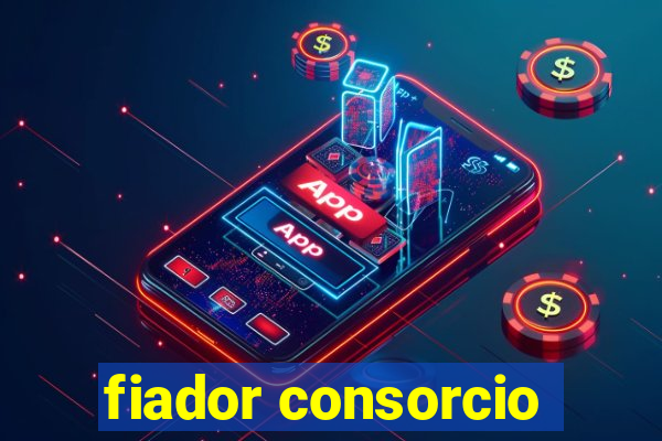 fiador consorcio