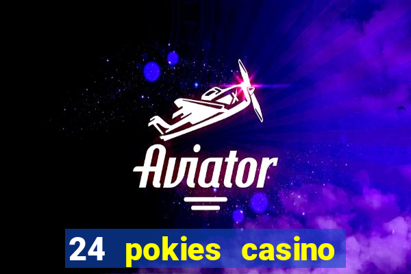 24 pokies casino sister sites