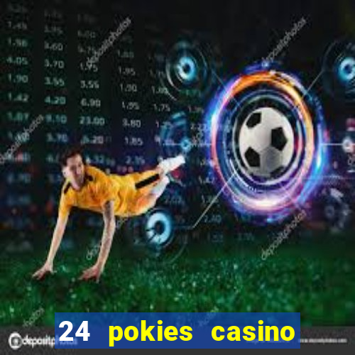 24 pokies casino sister sites