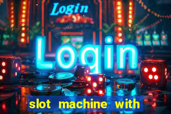 slot machine with real money