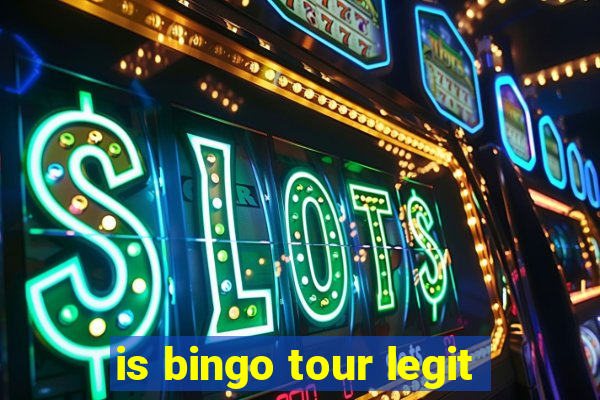 is bingo tour legit