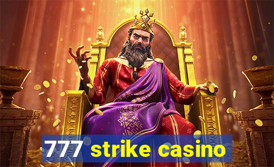 777 strike casino