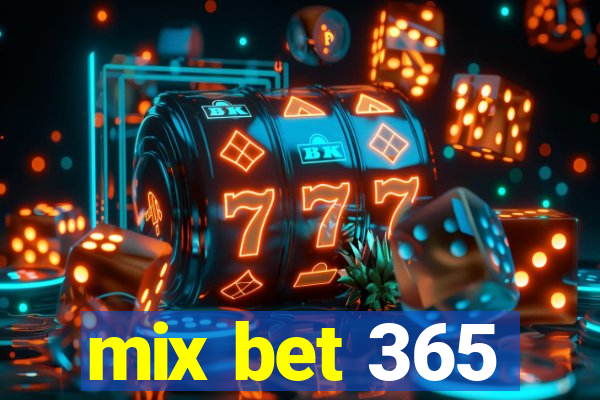 mix bet 365