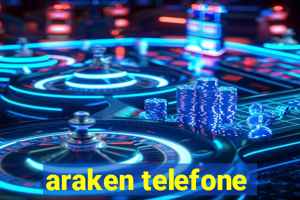 araken telefone