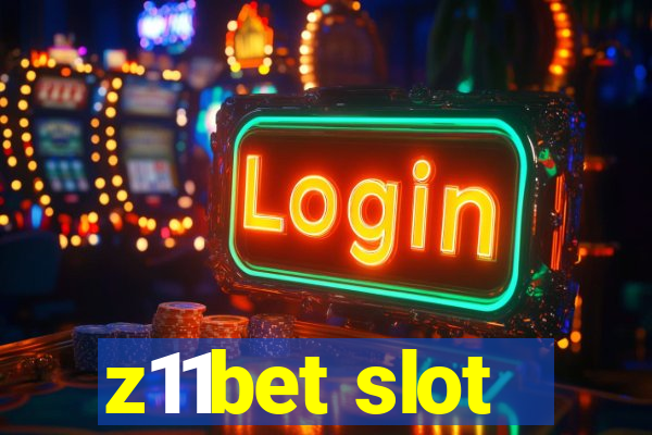 z11bet slot