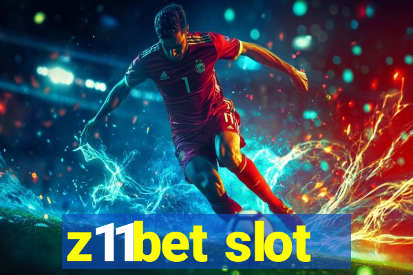 z11bet slot