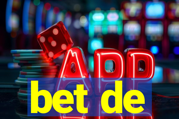 bet de