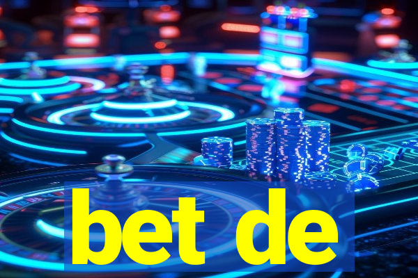 bet de