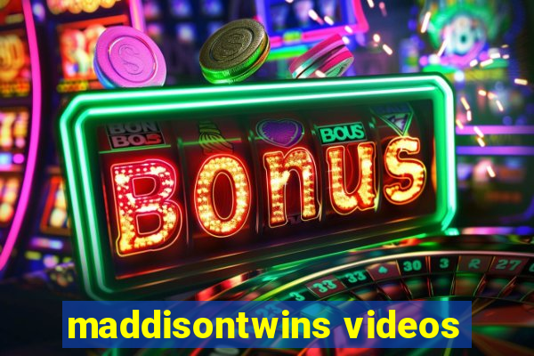 maddisontwins videos