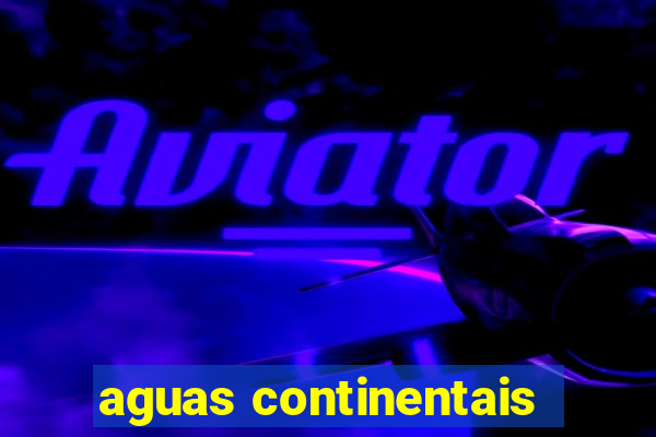 aguas continentais