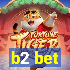 b2 bet