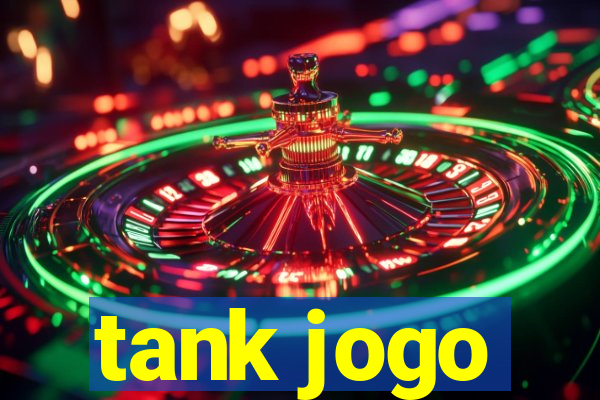 tank jogo